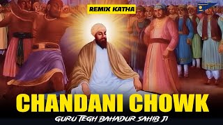 Remix Katha  Guru Tegh Bahadur Sahib Ji  Hind Di Chadar  Giani Jangbir Singh Ji [upl. by Pero]