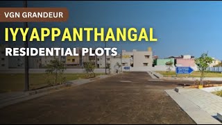 VGN Grandeur  Iyyappanthangal Plots For Sale  Chennai iyyappanthangal plots land porur [upl. by Ecilahc]