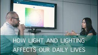 How light and lighting affects our daily lives [upl. by Marc]