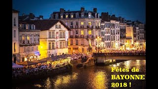 Fêtes de Bayonne 2018 entre amis  La folie [upl. by Eppesiug]