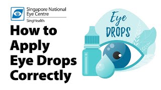 How To Apply Eye Drops Correctly  Singapore National Eye Centre [upl. by Celka]