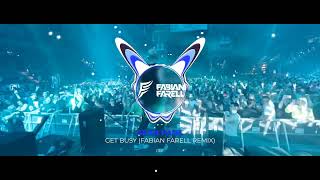 Sean Paul  Get Busy Fabian Farell Remix [upl. by Werbel]