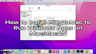 How to Install PlayOnMac to Run Windows Apps on MacmacOS  SYSNETTECH Solutions [upl. by Veleda]