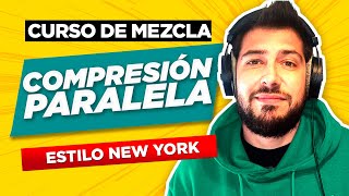 Compresión PARALELA⚒️Compresión NY 📀 CURSO de MEZCLA 10 [upl. by Rondon]