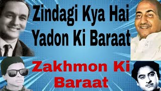 Zindagi Kya Hai Yadon ki Barat Zakhmon Ki Barat [upl. by Staal]