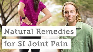 What You Can Do About Sacroiliac SI Joint Pain — Natural Remedies Explained [upl. by Anillehs]