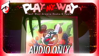 Play My Way feat Blair GreeneOsako amp Meelz Audio Only [upl. by Elletnwahs911]