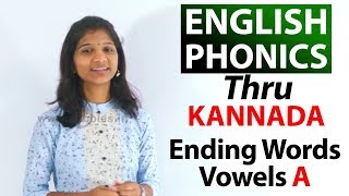 Learn English Phonics Through Kannada  Ending Words Vowels quotAquot  Learn Phonic Sounds [upl. by Llerrah807]