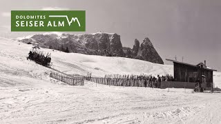 80 Jahre Skigebiet Seiser Alm  Pioniere des Wintersports [upl. by O'Neill]