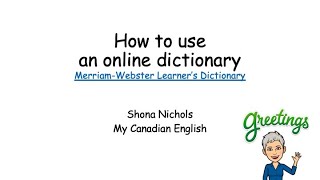 HOW TO  Merriam Websters Learners Dictionary online CLB 3 and up [upl. by Odnamla]