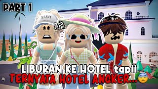 LIBURAN KE HOTEL BERSAMA ADIK 🏨✨ Ternyataa Hotel Angker 😨 Part 1  Roleplay Livetopia 🇮🇩 [upl. by Seth]