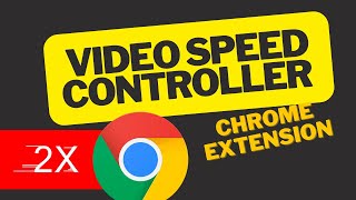 Video Speed Controller  Chrome extension [upl. by Brandi]