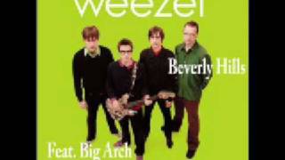 Weezer Beverly Hills Remix feat Big Arch [upl. by Brion833]