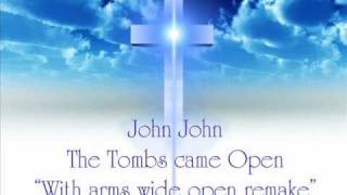 John John  Gypsy Christian Music  The Tombs came Open [upl. by Ellesij791]