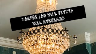 VARFÖR JAG VILL FLYTTA TILL RYSSLAND [upl. by Verdha]