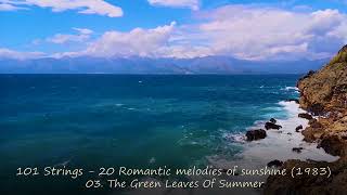 101 Strings  20 Romantic melodies of sunshine 1983 [upl. by Eanahc162]