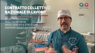 CONTRATTO COLLETTIVO NAZIONALE DI LAVORO PER GLI STUDI ODONTOIATRICI [upl. by Ilyk882]