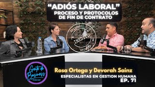 EP 71 Rosa Ortega y Devorah Sainz quotAdiós Laboral Proceso y Protocolos de Fin de Contratoquot [upl. by Ymeon903]