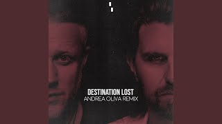 Destination Lost Andrea Oliva Extended Remix [upl. by Ryley]