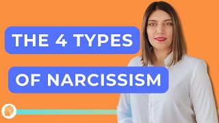 The 4 Types of Narcissism [upl. by Anthe]