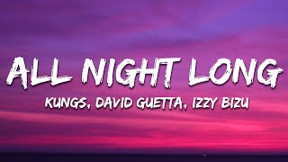 Kungs David Guetta Izzy Bizu  All Night Long Lyrics [upl. by Eittam]