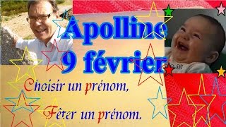 Choisir et fêter un prénom de fille caractère  Apolline 9 février [upl. by Ardnatal]