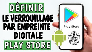 comment verrouiller play store avec une empreinte digitale sur android  verrouiller play store [upl. by Leira]