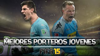 FIFA 15  MEJORES PORTEROS JOVENES  Modo Carrera [upl. by Eissel451]