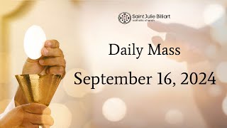 Daily Mass September 16 2024 [upl. by Goodman]