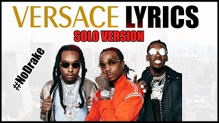 Migos  Versace LYRICS WITHOUT DRAKE NEW 2019 [upl. by Kemp]