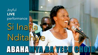 🔥 ABAHAMYA BA YESU CHOIR ⎪ SI INAHA⎪NDITAHIYE live performance AbahiriweChoir234 s Album Launch [upl. by Ihcur]