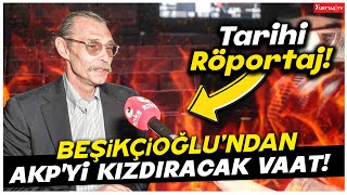 Erdal Beşikçioğlundan İktidarı Çileden Çıkaracak Vaatler Tarihi Röportaj [upl. by Ulrike]