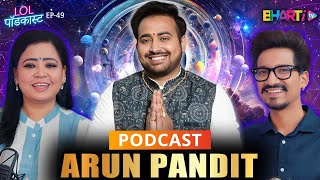 astroarunpandit Astrology Numerology amp Remedies Explained I Bharti Tv I HarshampBharti I LOL Podcast [upl. by Raney]