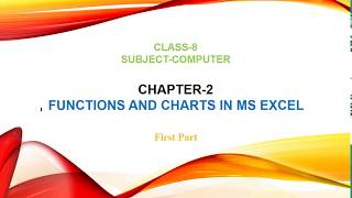 Chapter2 Functions and Charts in MS Excel  Part1  Class 8 [upl. by Frost]