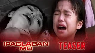 Sa Mata ng Bata January 24 2015  Ipaglaban Mo Teaser [upl. by Semadar]