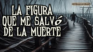 El Puente de los Susurros La Figura que Me Salvó de la Muerte [upl. by Lauren881]