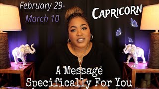 CAPRICORN A Message Meant SPECIFICALLY FOR YOU at This Very Moment  FEBRUARY 26  MARCH 10 [upl. by Imuyam261]