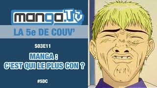 Manga  Cest qui le plus con   S03E11 La 5e de Couv Podcast de MangaTv [upl. by Pedaiah60]