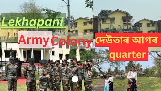 Lekhapani army quarter দেউতাৰ আগৰquarter sai ahilu 😊 [upl. by Elleved]