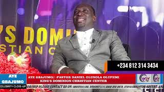 AYE GBAJUMO CELEBRITY CLOSE UP WITH PASTOR DANIEL OLUSOLA OLUFEMI [upl. by Schram250]