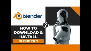 How to Download and Install Blender [upl. by Brenner]