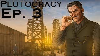 Lets Play  Plutocracy  Series 3 Ep 3 [upl. by Leah]