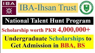 IBA Karachi NTHP 2024  IBA National Talent Hunt Program 2024 Complete Details IBAIhsan Trust NTHP [upl. by Annahahs]