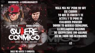 QUIERE CONMIGO LETRA  JAYKO PA FT KENDO KAPONI [upl. by Ruffin]