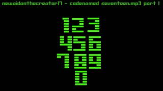 newaidanthecreator17  codenamed seventeenmp3 part I [upl. by Odrautse]