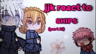 ✧—jjk react to ships PART2 very silly [upl. by Ihsorih]