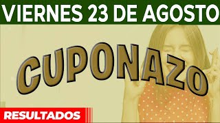 Resultado del sorteo Cuponazo del Viernes 23 de Agosto del 2024 [upl. by Aiuhsoj683]