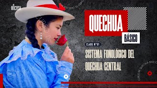 CURSO GRATUITO DE QUECHUA BÁSICO  Clase N°01  Sistema fonológico del Quechua Central  Ancashino [upl. by Aile]