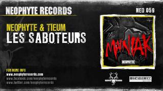 Neophyte amp Tieum  Les Saboteurs NEO059 [upl. by Liggitt]