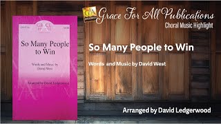 Choral Music  So Many People arr by David Ledgerwood from Grace For All Publications [upl. by Fem]